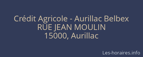 Crédit Agricole - Aurillac Belbex