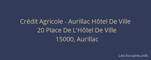 Crédit Agricole - Aurillac Hôtel De Ville