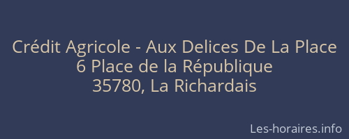 Crédit Agricole - Aux Delices De La Place
