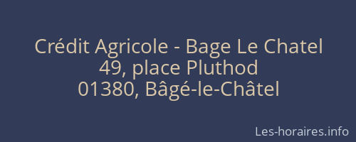 Crédit Agricole - Bage Le Chatel