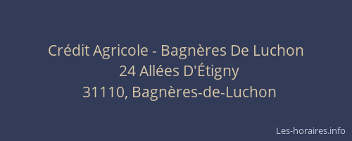 Crédit Agricole - Bagnères De Luchon