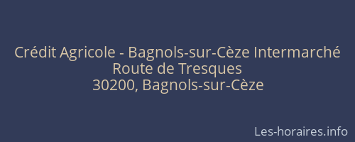Crédit Agricole - Bagnols-sur-Cèze Intermarché