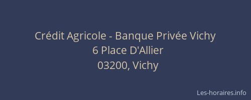 Crédit Agricole - Banque Privée Vichy