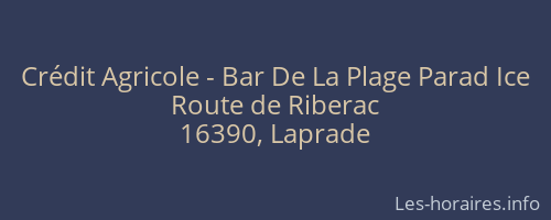 Crédit Agricole - Bar De La Plage Parad Ice