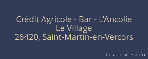 Crédit Agricole - Bar - L'Ancolie