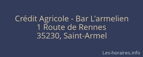 Crédit Agricole - Bar L'armelien