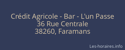 Crédit Agricole - Bar - L'un Passe