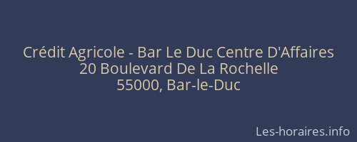 Crédit Agricole - Bar Le Duc Centre D'Affaires