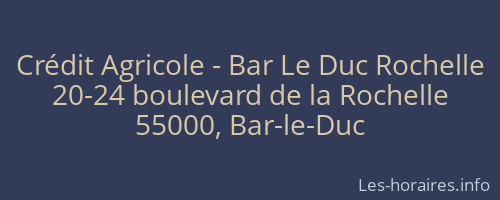 Crédit Agricole - Bar Le Duc Rochelle
