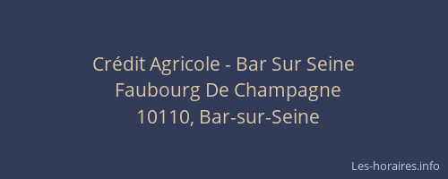 Crédit Agricole - Bar Sur Seine