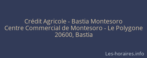Crédit Agricole - Bastia Montesoro