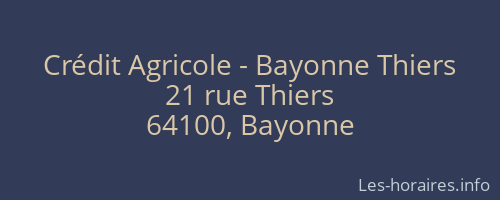 Crédit Agricole - Bayonne Thiers
