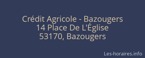 Crédit Agricole - Bazougers
