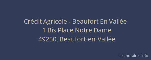 Crédit Agricole - Beaufort En Vallée