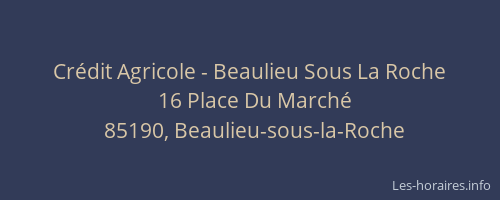 Crédit Agricole - Beaulieu Sous La Roche