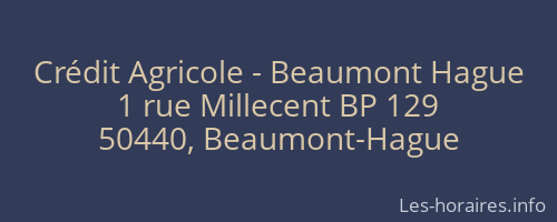 Crédit Agricole - Beaumont Hague