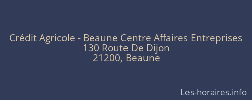 Crédit Agricole - Beaune Centre Affaires Entreprises