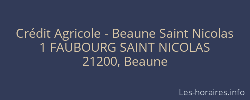 Crédit Agricole - Beaune Saint Nicolas