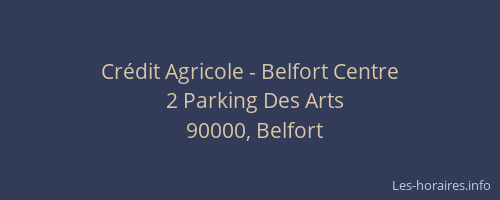 Crédit Agricole - Belfort Centre