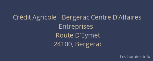 Crédit Agricole - Bergerac Centre D'Affaires Entreprises