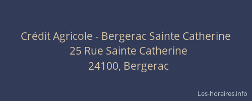 Crédit Agricole - Bergerac Sainte Catherine