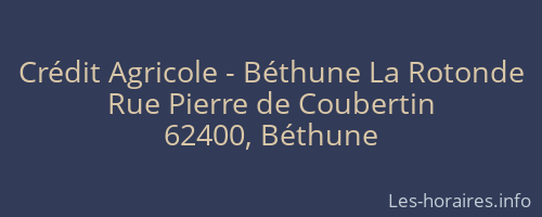 Crédit Agricole - Béthune La Rotonde