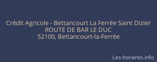 Crédit Agricole - Bettancourt La Ferrée Saint Dizier