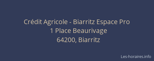 Crédit Agricole - Biarritz Espace Pro