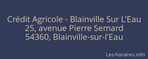 Crédit Agricole - Blainville Sur L'Eau