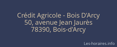 Crédit Agricole - Bois D'Arcy