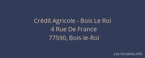 Crédit Agricole - Bois Le Roi