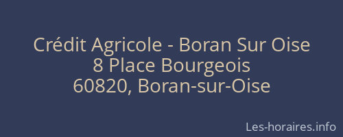 Crédit Agricole - Boran Sur Oise