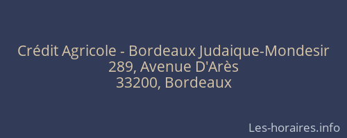 Crédit Agricole - Bordeaux Judaique-Mondesir