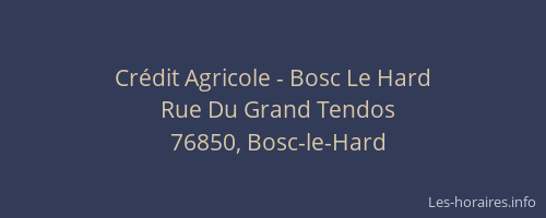 Crédit Agricole - Bosc Le Hard