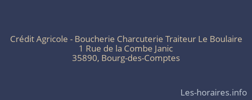 Crédit Agricole - Boucherie Charcuterie Traiteur Le Boulaire