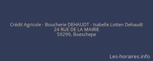 Crédit Agricole - Boucherie DEHAUDT - Isabelle Lotten Dehaudt