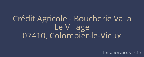 Crédit Agricole - Boucherie Valla