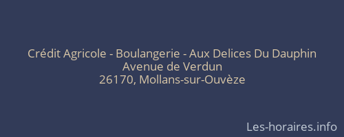 Crédit Agricole - Boulangerie - Aux Delices Du Dauphin