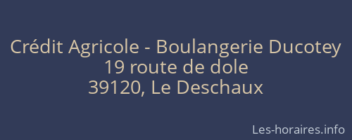 Crédit Agricole - Boulangerie Ducotey