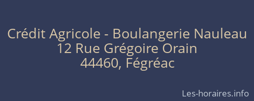 Crédit Agricole - Boulangerie Nauleau