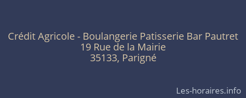 Crédit Agricole - Boulangerie Patisserie Bar Pautret