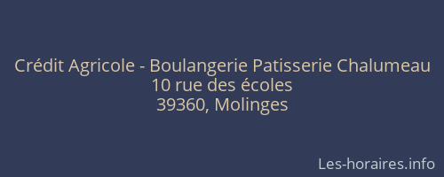 Crédit Agricole - Boulangerie Patisserie Chalumeau