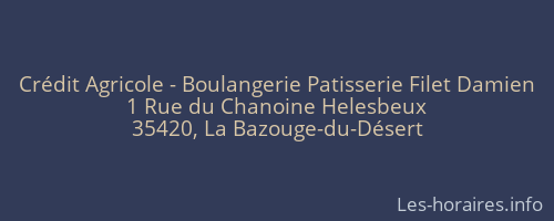 Crédit Agricole - Boulangerie Patisserie Filet Damien