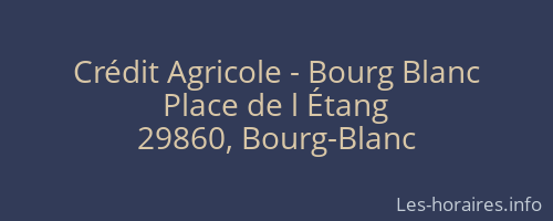 Crédit Agricole - Bourg Blanc