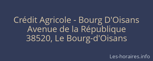 Crédit Agricole - Bourg D'Oisans