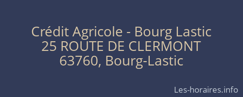Crédit Agricole - Bourg Lastic