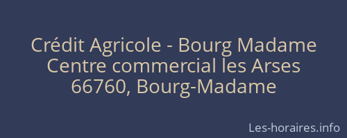 Crédit Agricole - Bourg Madame