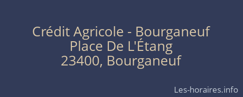 Crédit Agricole - Bourganeuf