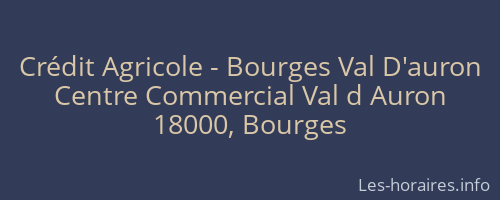 Crédit Agricole - Bourges Val D'auron