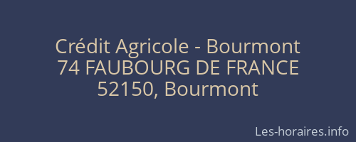 Crédit Agricole - Bourmont